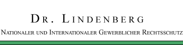 Dr. Lindenberg - Nationaler und Internationaler Gewerblicher Rechtsschutz